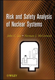 бесплатно читать книгу Risk and Safety Analysis of Nuclear Systems автора McCormick Norman