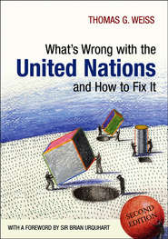 бесплатно читать книгу What's Wrong with the United Nations and How to Fix it автора Urquhart Sir