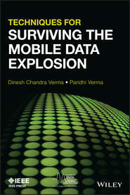 бесплатно читать книгу Techniques for Surviving Mobile Data Explosion автора Verma Dinesh