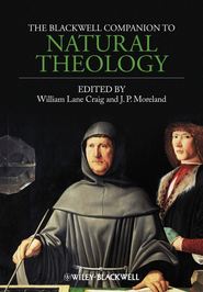 бесплатно читать книгу The Blackwell Companion to Natural Theology автора Moreland J.