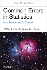 бесплатно читать книгу Common Errors in Statistics (and How to Avoid Them) автора Hardin James