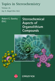 бесплатно читать книгу Stereochemical Aspects of Organolithium Compounds автора Gawley Robert