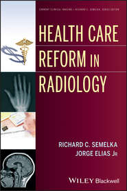 бесплатно читать книгу Health Care Reform in Radiology автора Elias Jorge
