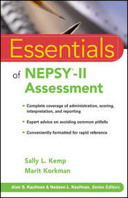 бесплатно читать книгу Essentials of NEPSY-II Assessment автора Kemp Sally