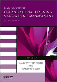 бесплатно читать книгу Handbook of Organizational Learning and Knowledge Management автора Lyles Marjorie