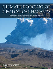 бесплатно читать книгу Climate Forcing of Geological Hazards автора McGuire Bill