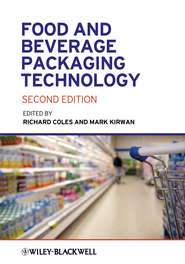 бесплатно читать книгу Food and Beverage Packaging Technology автора Coles Richard