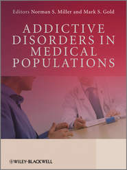 бесплатно читать книгу Addictive Disorders in Medical Populations автора Gold Mark