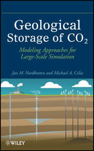 бесплатно читать книгу Geological Storage of CO2. Modeling Approaches for Large-Scale Simulation автора Nordbotten Jan