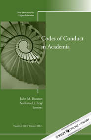 бесплатно читать книгу Codes of Conduct in Academia. New Directions for Higher Education, Number 160 автора Braxton John