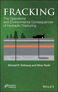 бесплатно читать книгу Fracking. The Operations and Environmental Consequences of Hydraulic Fracturing автора Rudd Oliver