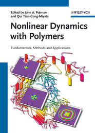 бесплатно читать книгу Nonlinear Dynamics with Polymers. Fundamentals, Methods and Applications автора Tran-Cong-Miyata Qui