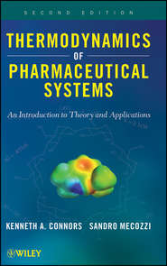 бесплатно читать книгу Thermodynamics of Pharmaceutical Systems. An introduction to Theory and Applications автора Mecozzi Sandro