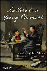 бесплатно читать книгу Letters to a Young Chemist автора Ghosh Abhik