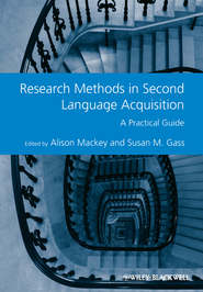 бесплатно читать книгу Research Methods in Second Language Acquisition. A Practical Guide автора Mackey Alison