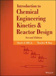 бесплатно читать книгу Introduction to Chemical Engineering Kinetics and Reactor Design автора Root Thatcher