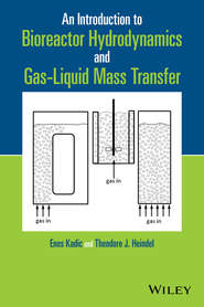 бесплатно читать книгу An Introduction to Bioreactor Hydrodynamics and Gas-Liquid Mass Transfer автора Heindel Theodore