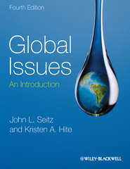 бесплатно читать книгу Global Issues. An Introduction автора Seitz John