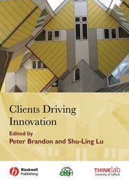 бесплатно читать книгу Clients Driving Innovation автора Brandon Peter