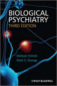 бесплатно читать книгу Biological Psychiatry автора Trimble Michael