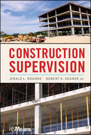 бесплатно читать книгу Construction Supervision автора Segner Robert