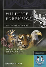 бесплатно читать книгу Wildlife Forensics. Methods and Applications автора Huffman Jane