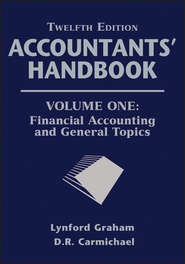бесплатно читать книгу Accountants' Handbook, Financial Accounting and General Topics автора Graham Lynford
