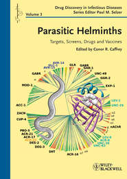 бесплатно читать книгу Parasitic Helminths. Targets, Screens, Drugs and Vaccines автора Selzer Paul