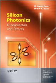 бесплатно читать книгу Silicon Photonics. Fundamentals and Devices автора Deen M.