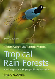 бесплатно читать книгу Tropical Rain Forests. An Ecological and Biogeographical Comparison автора Primack Richard