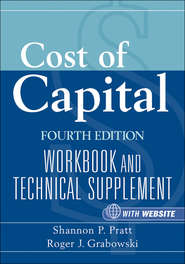 бесплатно читать книгу Cost of Capital. Workbook and Technical Supplement автора Grabowski Roger