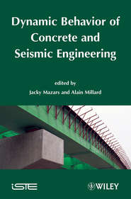 бесплатно читать книгу Dynamic Behavior of Concrete and Seismic Engineering автора Millard Alain