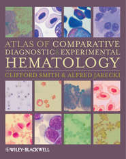 бесплатно читать книгу Atlas of Comparative Diagnostic and Experimental Hematology автора Jarecki Alfred