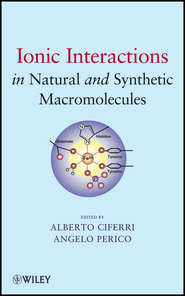 бесплатно читать книгу Ionic Interactions in Natural and Synthetic Macromolecules автора Ciferri Alberto