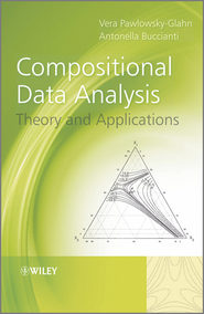 бесплатно читать книгу Compositional Data Analysis. Theory and Applications автора Pawlowsky-Glahn Vera