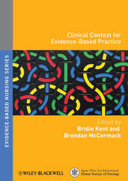 бесплатно читать книгу Clinical Context for Evidence-Based Practice автора Kent Bridie