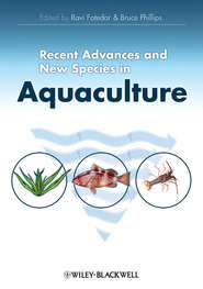 бесплатно читать книгу Recent Advances and New Species in Aquaculture автора Phillips Bruce
