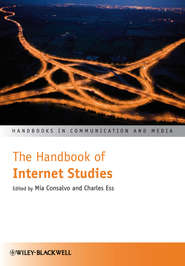 бесплатно читать книгу The Handbook of Internet Studies автора Consalvo Mia