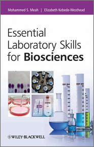бесплатно читать книгу Essential Laboratory Skills for Biosciences автора Kebede-Westhead Elizabeth