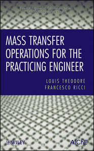 бесплатно читать книгу Mass Transfer Operations for the Practicing Engineer автора Theodore Louis