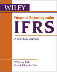 бесплатно читать книгу Financial Reporting under IFRS. A Topic Based Approach автора Missonier-Piera Franck