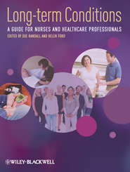 бесплатно читать книгу Long-Term Conditions. A Guide for Nurses and Healthcare Professionals автора Randall Sue