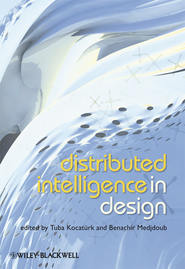 бесплатно читать книгу Distributed Intelligence In Design автора Medjdoub Benachir