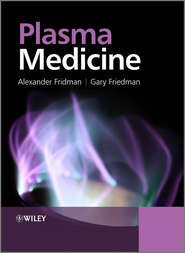 бесплатно читать книгу Plasma Medicine автора Friedman Gary