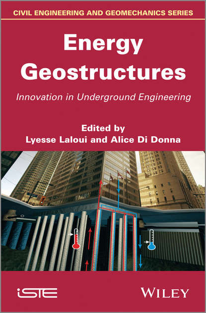 Energy Geostructures. Innovation in Underground Engineering