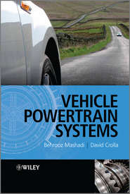 бесплатно читать книгу Vehicle Powertrain Systems. Integration and Optimization автора Mashadi Behrooz