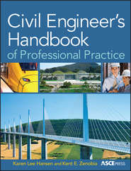 бесплатно читать книгу Civil Engineer's Handbook of Professional Practice автора Hansen Karen