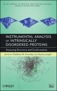 бесплатно читать книгу Instrumental Analysis of Intrinsically Disordered Proteins. Assessing Structure and Conformation автора Uversky Vladimir