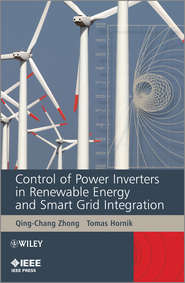 бесплатно читать книгу Control of Power Inverters in Renewable Energy and Smart Grid Integration автора Hornik Tomas