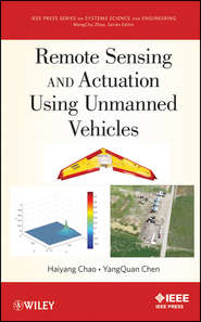 бесплатно читать книгу Remote Sensing and Actuation Using Unmanned Vehicles автора Chen YangQuan